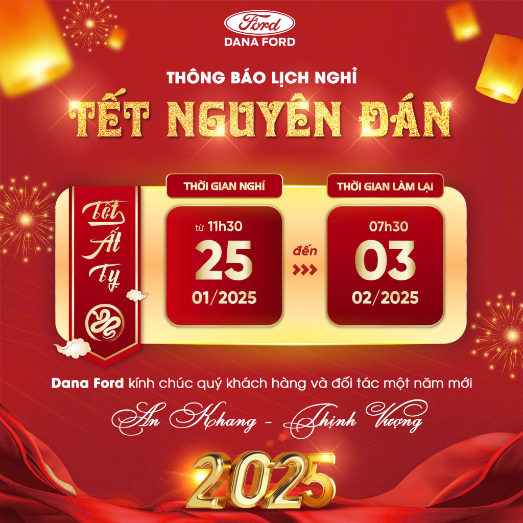 Dana Ford thông báo lịch nghỉ Tết Ất Tỵ 2025