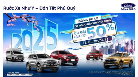 Ưu Đãi Tết Nguyên Đán 2025 "Rước Xe Như Ý - Đón Tết Phú Quý"